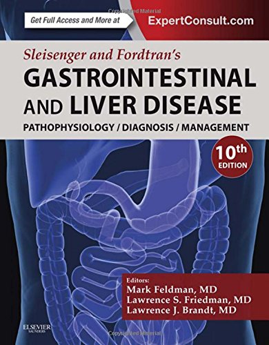 Sleisenger and Fordtran's Gastrointestinal and Liver Disease- 2 Volume Set: Pathophysiology, Diagnosis, Management, 10e (Gastrointestinal & Liver Disease (Sleisinger/Fordtran))