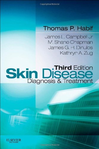 Skin Disease: Diagnosis and Treatment, 3e (Skin Disease: Diagnosis and Treatment (Habif))