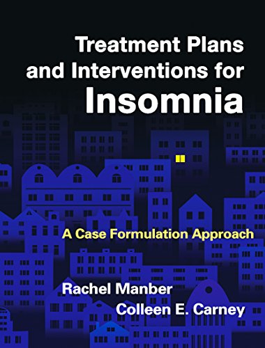 Treatment Plans and Interventions for Insomnia: A Case Formulation Approach (Treatment Plans and Interventions for Evidence-Based Psychot)