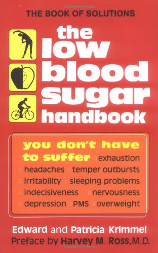 The Low Blood Sugar Handbook: You Don't Have to Suffer