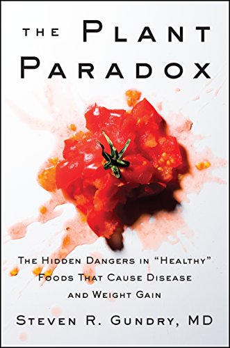 The Plant Paradox: The Hidden Dangers in 