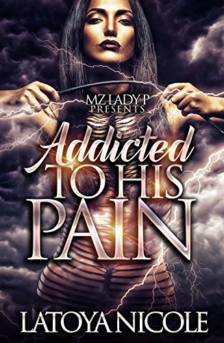 Addicted to His Pain: A Standalone Novel