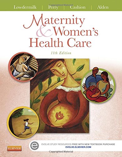 Maternity and Women's Health Care, 11e (Maternity & Women's Health Care)