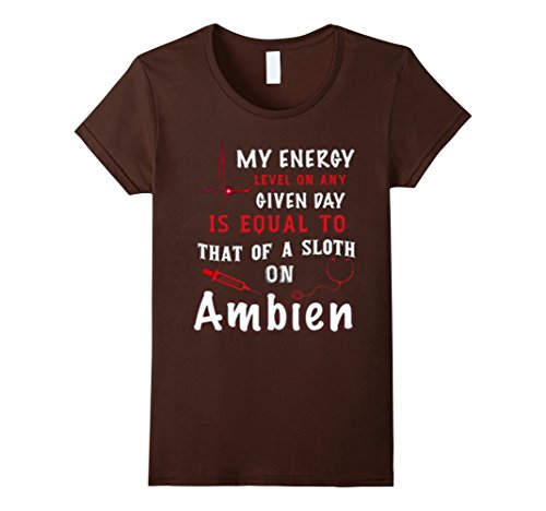 Womens Best Nurse A Sloth on Ambien T-Shirt Small Brown