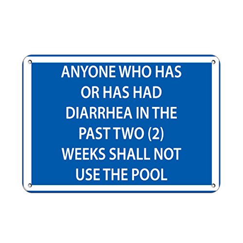 Anyone with Diarrhea in Two (2) Weeks Shall Not Use Pool Aluminum METAL Sign 10 in x 7 in