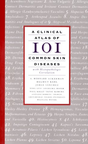 A Clinical Atlas of 101 Common Skin Diseases: with Histopathologic Correlation